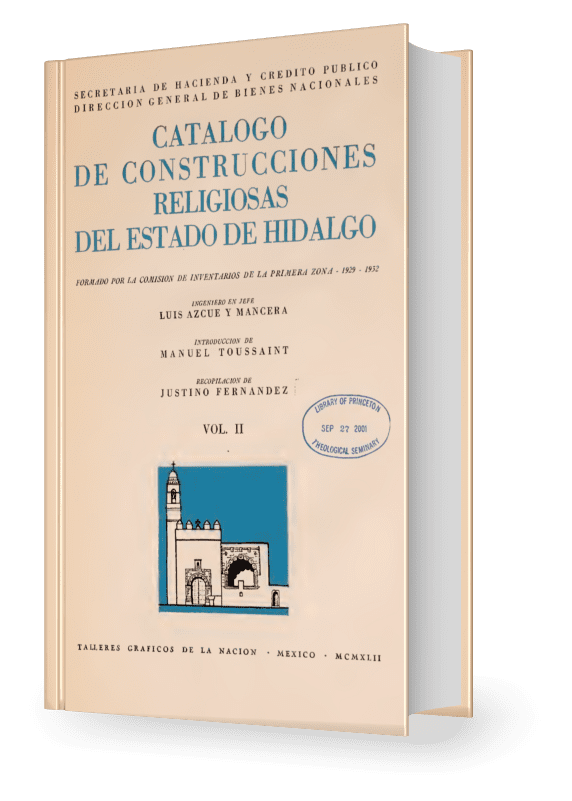 Catálogo de construcciones religiosas del Estado de Hidalgo Vol II